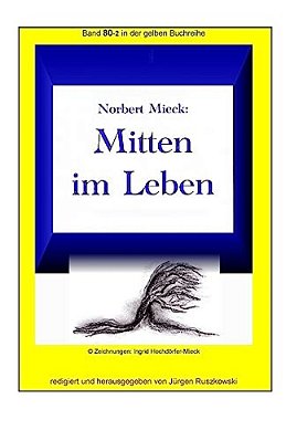 Mitten Im Leben: Band 80-2 In Der Gelben Buchreihe Bei Juergen Ruszkowski-..