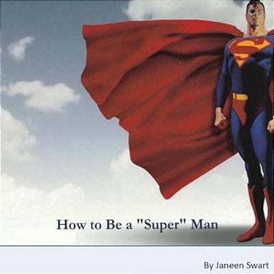 How To Be A Super Man-..