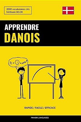 Apprendre Le Danois - Rapide/Facile/efficace: 2000 Vocabulaires Clés-..