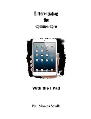Differentiating The Common Core With The I Pad-..