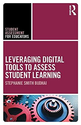 Leveraging Digital Tools To Assess Student Learning-..