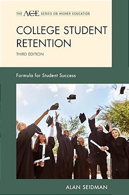 College Student Retention: Formula For Student Success-..