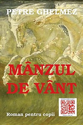 Manzul De Vant: Roman Pentru Copii-..