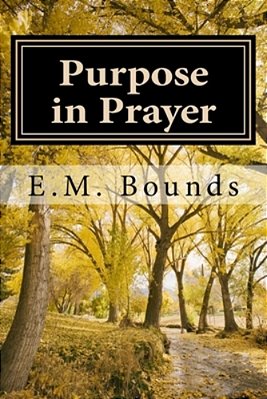 Purpose In Prayer-..