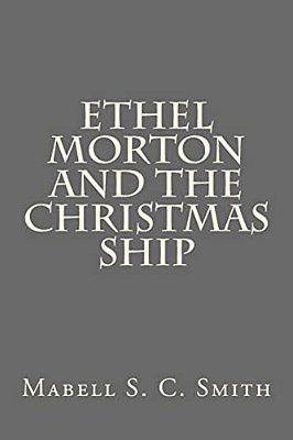 Ethel Morton And The Christmas Ship-..