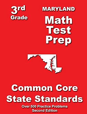Maryland 3RD Grade Math Test Prep: Common Core State Standards-..
