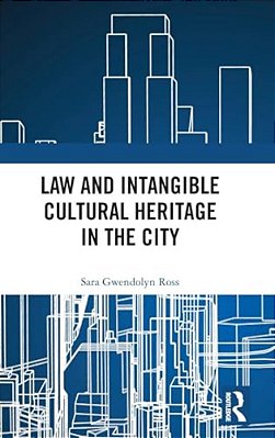 Law And Intangible Cultural Heritage In The City-..