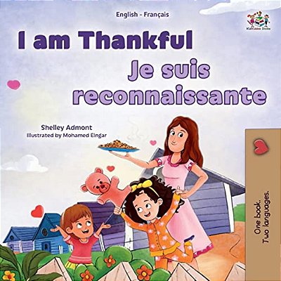 I Am Thankful (English French Bilingual Children's Book)-..