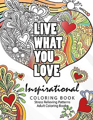 Inspirational Coloring Book: Motivational & Inspirational Adult Coloring Book: Turn Your Stress Into Success And Color Fun Typography!-..