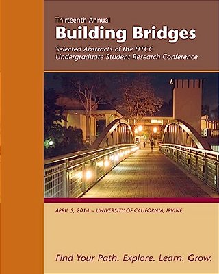 Building Bridges 2014: Selected Abstracts Of The Honors Transfer Council Of California Undergraduate Student Research Conference-..