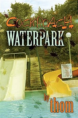 Cockroach Waterpark-..