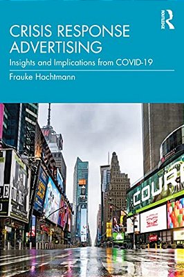 Crisis Response Advertising: Insights And Implications From Covid-19-..
