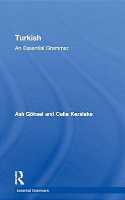 Turkish: An Essential Grammar-..