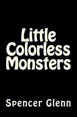 Little Colorless Monsters-..