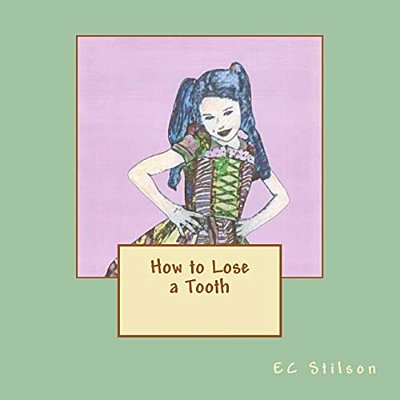 How To Lose A Tooth-..