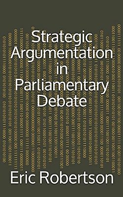Strategic Argumentation In Parliamentary Debate-..