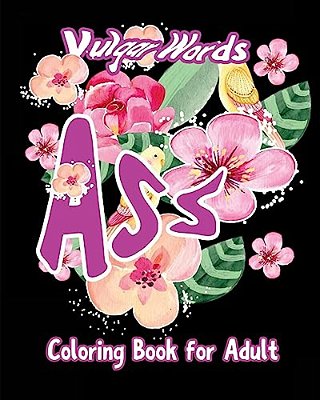 Ass: Vulgar Words Adult Coloring Book-..