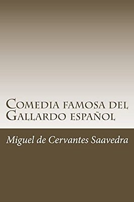 Comedia Famosa Del Gallardo Español-..