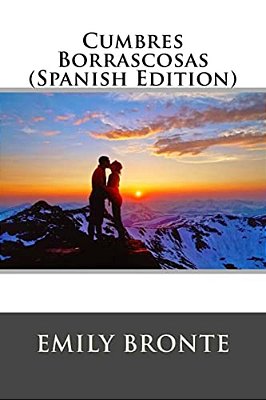 Cumbres Borrascosas (Spanish Edition)-..