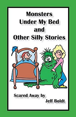 Monsters Under My Bed And Other Silly Stories-..
