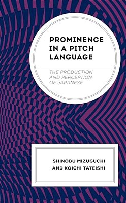 Prominence In A Pitch Language: The Production And Perception Of Japanese-..