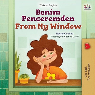 From My Window (Turkish English Bilingual Kids Book)-..