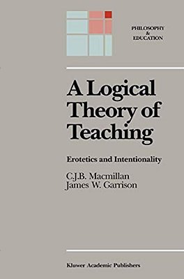 A Logical Theory Of Teaching: Erotetics And Intentionality-..