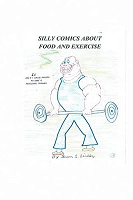 Silly Comics About Food And Exercise: If Only I Could Afford To Hire A Personal Trainer-..
