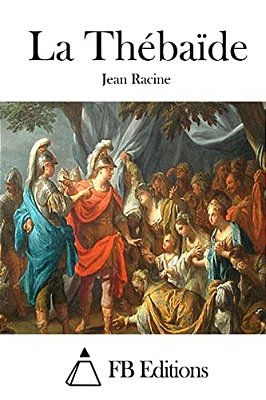 La Thébaïde-..