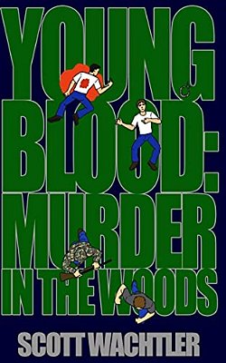 Young Blood: Murder In The Woods-..