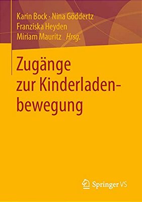 Zugänge Zur Kinderladenbewegung-..