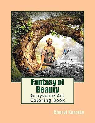 Fantasy Of Beauty: Grayscale Art Coloring Book-..