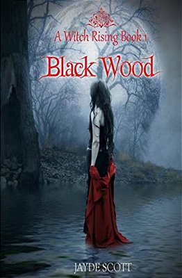 Black Wood: A Witch Rising-..