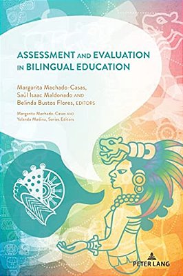 Assessment And Evaluation In Bilingual Education-..