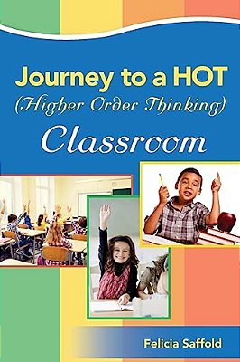 Journey To A Hot (Higher Order Thinking) Classroom-..