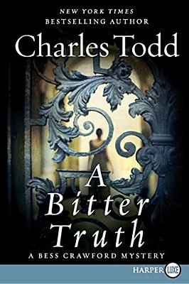 A Bitter Truth: A Bess Crawford Mystery-..