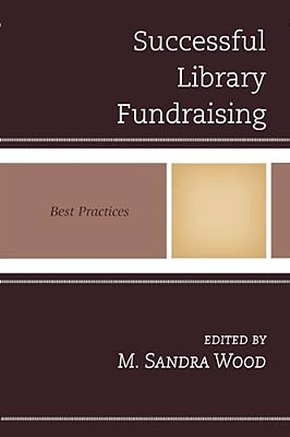 Successful Library Fundraising: Best Practices-..