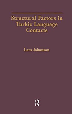 Structural Factors In Turkic Language Contacts-..