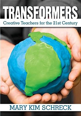 Transformers: Creative Teachers For The 21St Century-..