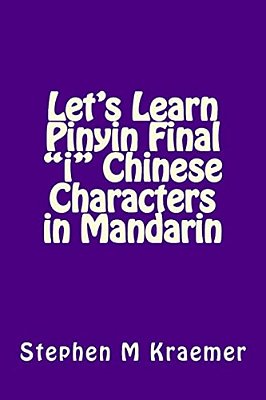Let's Learn Pinyin Final "I" Chinese Characters In Mandarin-..