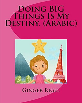 Doing Big Things Is My Destiny. (Arabic)-..
