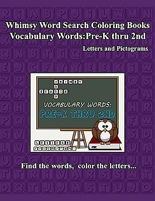 Whimsy Word Search Vocabulary Words: Pre-k Thru 2ND Grade-..