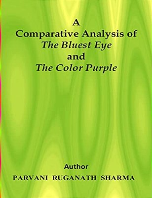A Comparative Analysis Of The Bluest Eye And The Color Purple-..