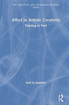 Affect In Artistic Creativity: Painting To Feel-..