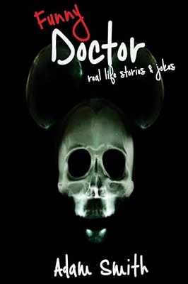 Funny Doctor: Real Life Stories & Jokes (Adult Jokes, Dirty Jokes, Lol, 2018)-..