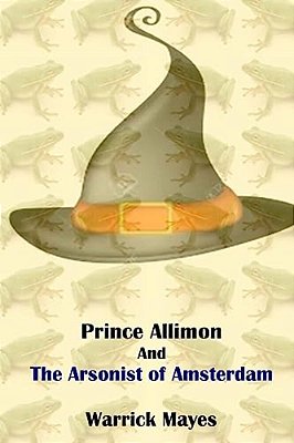 Prince Allimon And The Arsonist Of Amsterdam-..
