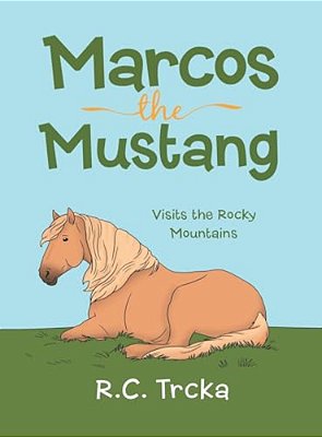 Marcos The Mustang: Marcos Goes To Find New Friends-..