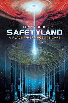 Safetyland: A Place Where Robots Care-..