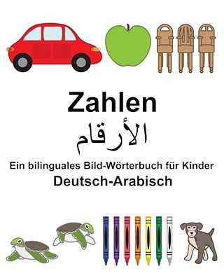 Deutsch-Arabisch Zahlen Ein Bilinguales Bild-Wörterbuch Für Kinder-..