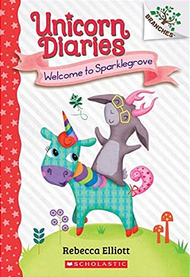 Welcome To Sparklegrove: A Branches Book (Unicorn Diaries #8): Volume 8-..